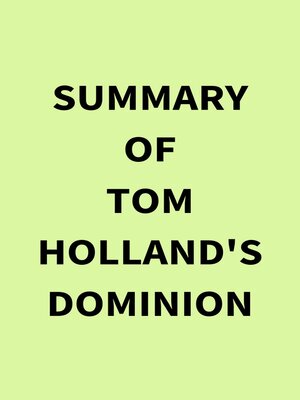 cover image of Summary of Tom Holland's Dominion